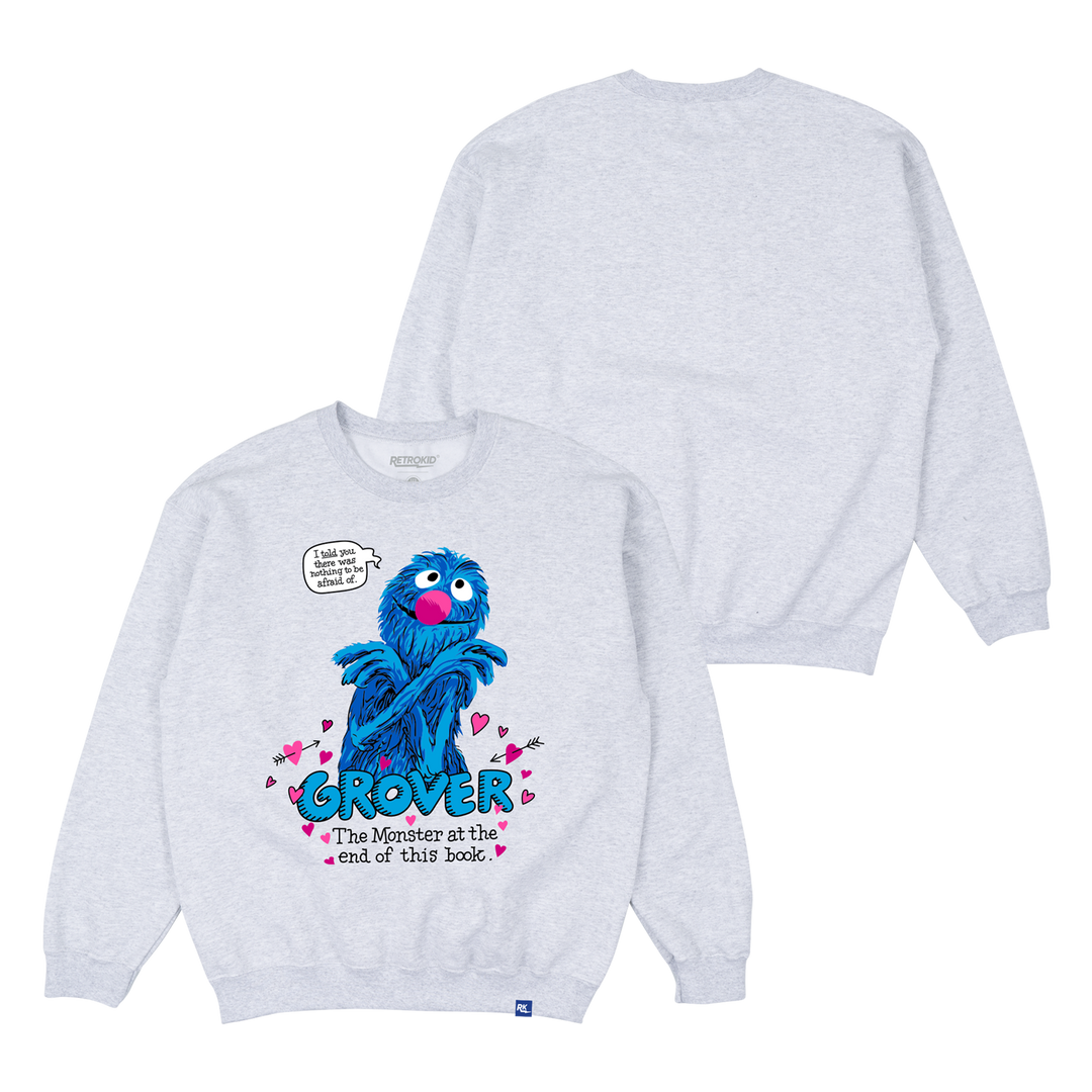 Monster at the End of This Book Crewneck Sweater Heather Grey Grover Sesame Street Lovable I Told you there was nothing to be afraid of FRONT Retrokid hearts BACK